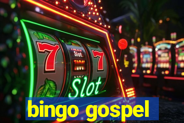 bingo gospel